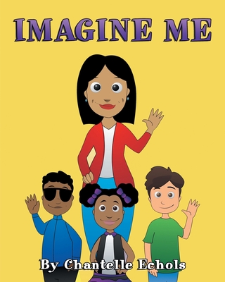Imagine Me - Chantelle Echols