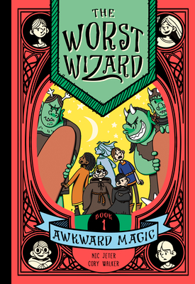 The Worst Wizard: Awkward Magic: The Worst Wizard 1 - Nicolas Jeter
