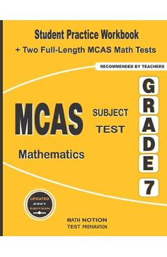 Coperta cărții 'MCAS Subject Test Mathematics Grade 7: Student Practice Workbook + Two Full-Length MCAS Math Tests - Michael Smith'
