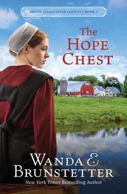 The Hope Chest: Volume 4 - Wanda E. Brunstetter