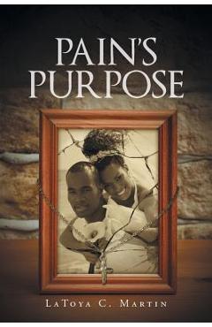 Poza produsului Pain's Purpose - Latoya C. Martin