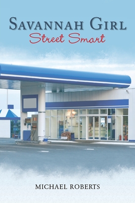 Savannah Girl: Street Smart - Michael Roberts