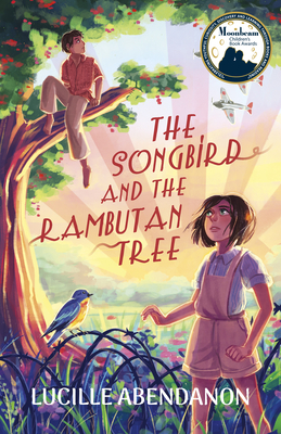 The Songbird and the Rambutan Tree - Lucille Abendanon