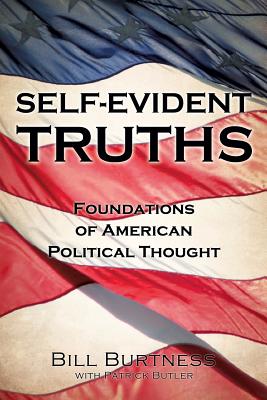 Self-Evident Truths - Bill Burtness