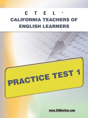 Coperta cărții 'Ctel California Teachers of English Learners Practice Test 1 - Sharon A. Wynne'