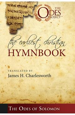 Coperta cărții 'The Earliest Christian Hymnbook - James H. Charlesworth'