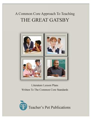 Coperta cărții 'A Common Core Approach to Teaching: The Great Gatsby - Jill Colella'