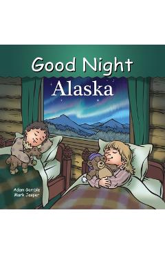 Coperta cărții 'Good Night Alaska - Adam Gamble'