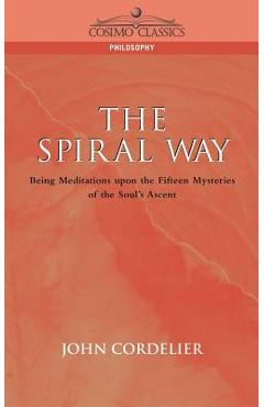Coperta cărții 'The Spiral Way - John Cordelier'