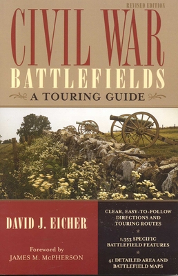 Coperta cărții 'Civil War Battlefields: A Touring Guide - David J. Eicher'