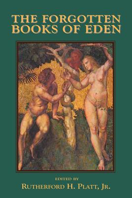 The Forgotten Books of Eden - Jr. Rutherford Platt