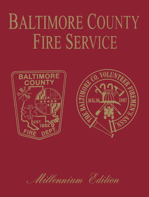 Coperta cărții 'Baltimore Co, MD Fire: Millenium Edition - Turner Publishing'