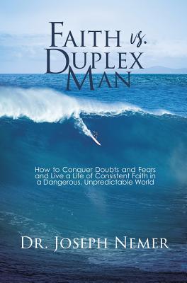 Faith vs. Duplex Man - Joseph Nemer