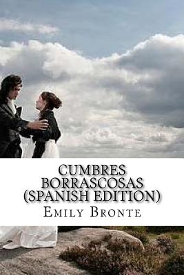 Cumbres Borrascosas - Emile Bronte