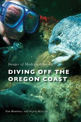 Diving Off the Oregon Coast - Tom Hemphill