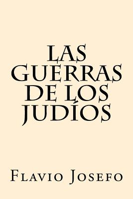 Coperta cărții 'Las Guerras de los Judios (Spanish Edition) - Flavio Josefo'