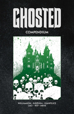 Ghosted Compendium - Joshua Williamson