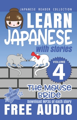 Japanese Reader Collection Volume 4: The Mouse Bride - Yumi Boutwell