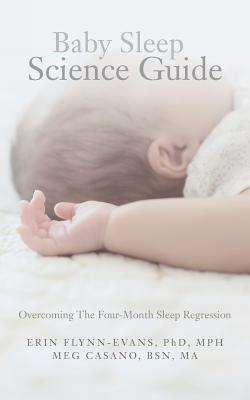 Baby Sleep Science Guide: Overcoming The Four-Month Sleep Regression - Bsn Ma Meg Casano