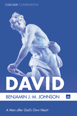 Coperta cărții 'David - Benjamin J. M. Johnson'