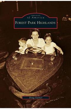 Coperta cărții 'Forest Park Highlands - Doug Garner'