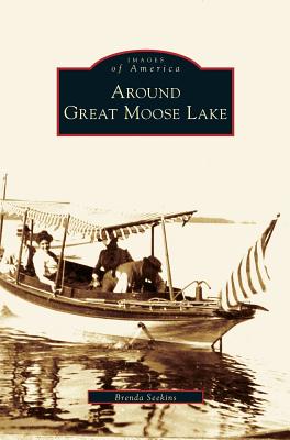 Around Great Moose Lake - Brenda Seekins