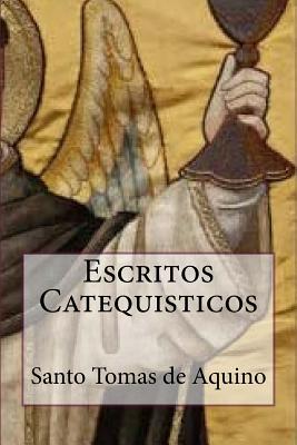 Coperta cărții 'Escritos Catequisticos (Special Edition) - Santo Tomas De Aquino'