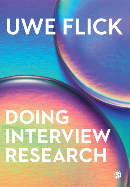 Doing Interview Research: The Essential How to Guide - Uwe Flick