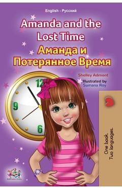 Coperta cărții 'Amanda and the Lost Time (English Russian Bilingual Book for Kids) - Shelley Admont'