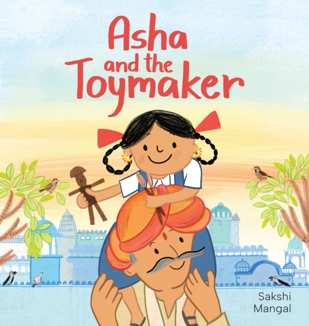 ASHA and the Toymaker - Sakshi Mangal