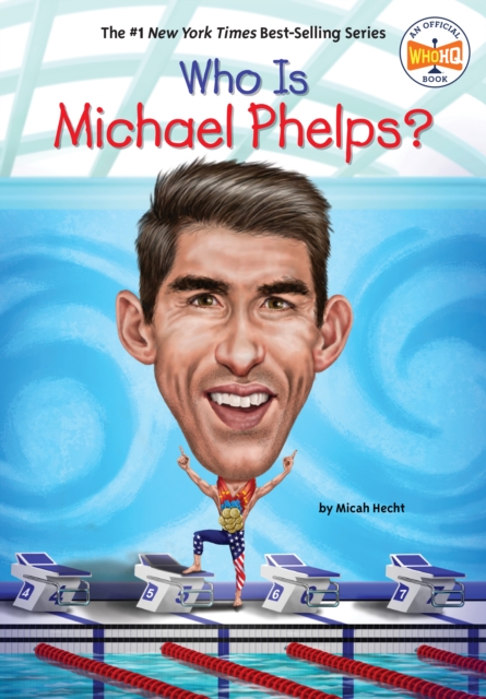 Who Is Michael Phelps? - Micah Hecht