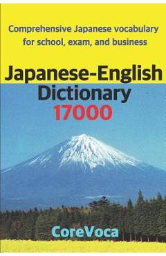 Poza produsului Japanese-English Dictionary 17000: Comprehensive Japanese Vocabulary for School, Exam, and Business - Taebum Kim