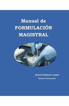Poza produsului Manual de FORMULACION MAGISTRAL - Edgar Cardenas Landeo