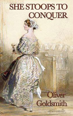 Coperta cărții 'She Stoops to Conquer - Oliver Goldsmith'