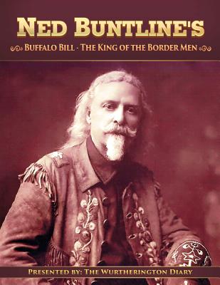 Buffalo Bill, The King of the Border Men - Reynold Jay