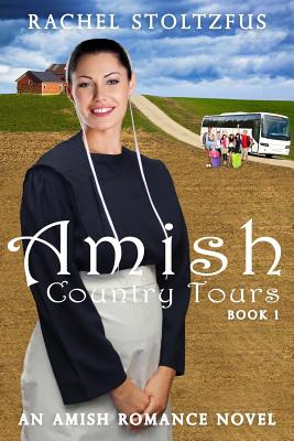 Coperta cărții 'Amish Country Tours Book 1 - Rachel Stoltzfus'