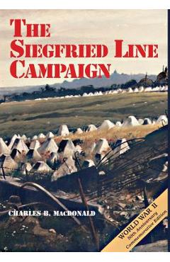 Coperta cărții 'The Siegfried Line Campaign - Charles B. Macdonald'