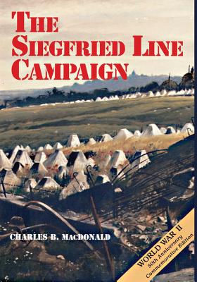 The Siegfried Line Campaign - Charles B. Macdonald