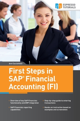 First Steps in SAP Financial Accounting (FI) - Ann Cacciottolli