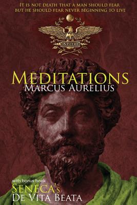 Meditations and de Vita Beata - Marcus Aurelius