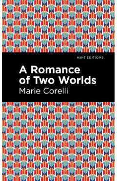 Coperta cărții 'A Romance of Two Worlds - Marie Corelli'