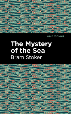 The Mystery of the Sea - Bram Stoker