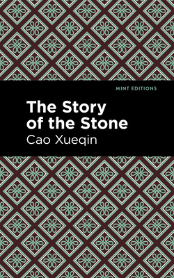 The Story of the Stone - Cao Xueqin