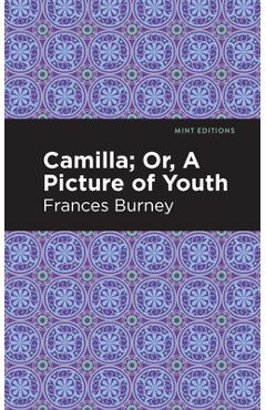 Coperta cărții 'Camilla; Or, a Picture of Youth - Frances Burney'