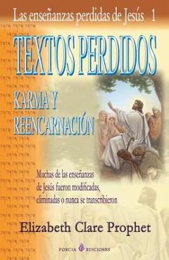 Textos perdidos: Las ensenanzas perdidas de Jesus 1 - Elizabeth Clare Prophet
