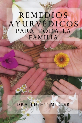 Remedios ayurvedicos para toda la familia - Santiago Suarez-rubio
