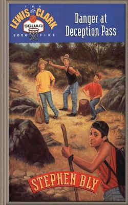 Coperta cărții 'Danger at Deception Pass - Stephen Bly'