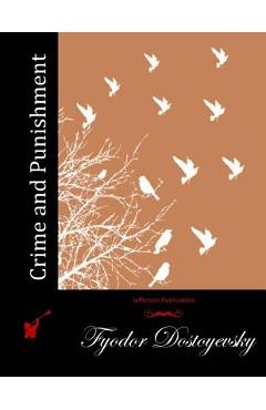 Coperta cărții 'Crime and Punishment - Fyodor Dostoyevsky'