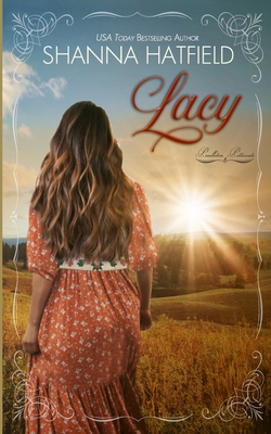 Lacy: (A Sweet Western Historical Romance) - Shanna Hatfield
