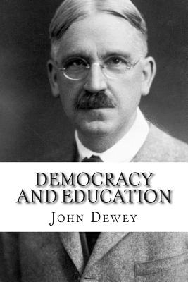 Democracy and Education - John Dewey